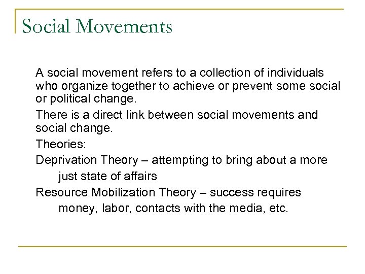 Social Movements A social movement refers to a collection of individuals who organize together