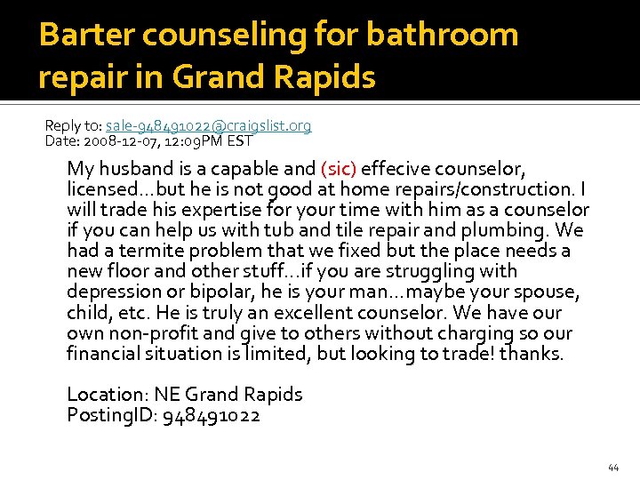 Barter counseling for bathroom repair in Grand Rapids Reply to: sale-948491022@craigslist. org Date: 2008
