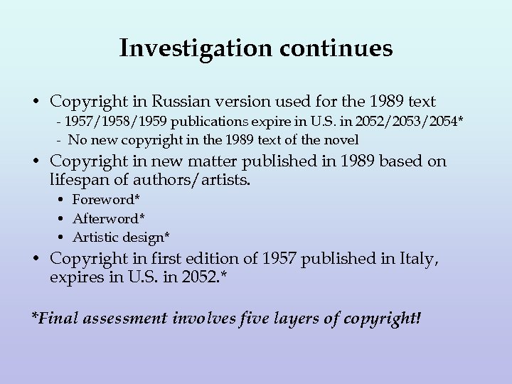 Investigation continues • Copyright in Russian version used for the 1989 text - 1957/1958/1959