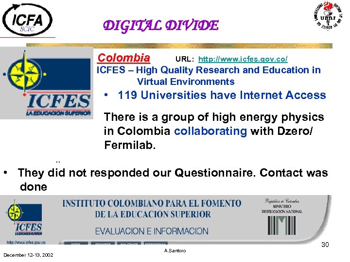 DIGITAL DIVIDE Colombia URL: http: //www. icfes. gov. co/ ICFES – High Quality Research