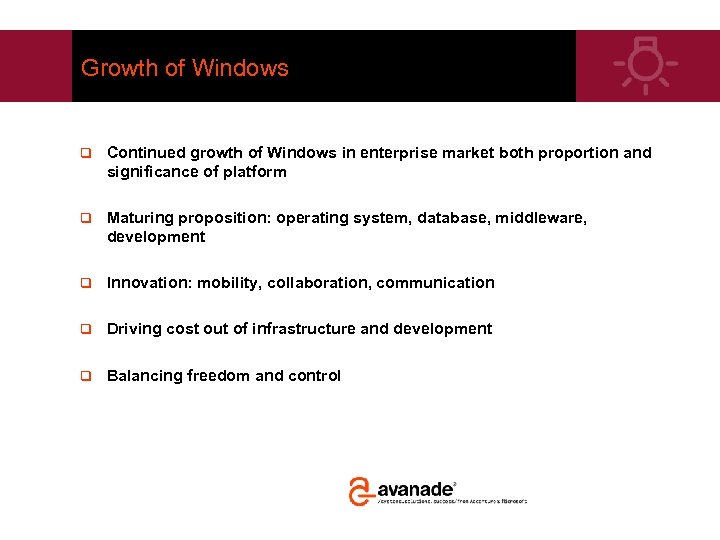 Growth of Windows q Continued growth of Windows in enterprise market both proportion and