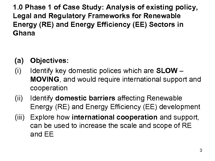 1. 0 Phase 1 of Case Study: Analysis of existing policy, Legal and Regulatory