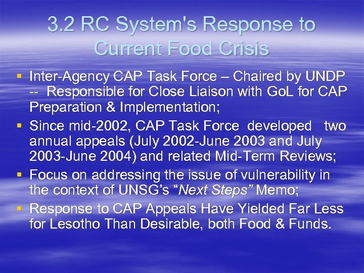 3. 2 RC System's Response to Current Food Crisis § Inter-Agency CAP Task Force