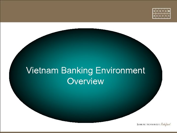 Vietnam Banking Environment Overview 