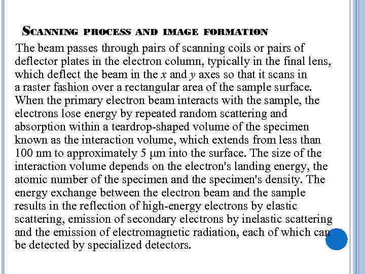 SCANNING ELECTRON MICROSCOPE A Scanning Electron