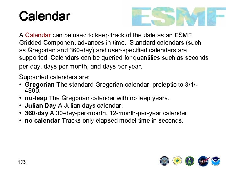 Calendar A Calendar can be used to keep track of the date as an