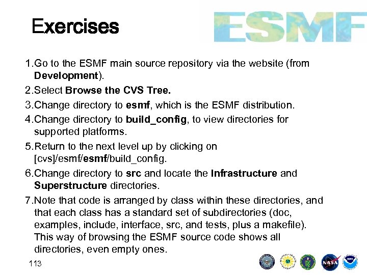 Exercises 1. Go to the ESMF main source repository via the website (from Development).