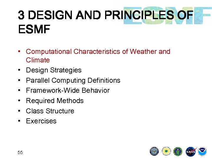 3 DESIGN AND PRINCIPLES OF ESMF • Computational Characteristics of Weather and Climate •