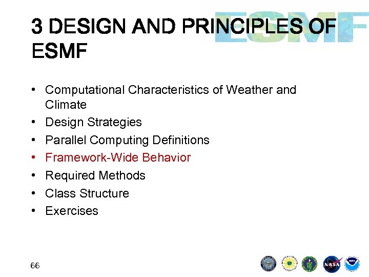3 DESIGN AND PRINCIPLES OF ESMF • Computational Characteristics of Weather and Climate •