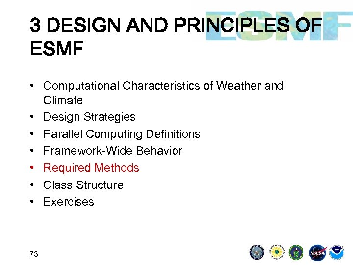 3 DESIGN AND PRINCIPLES OF ESMF • Computational Characteristics of Weather and Climate •