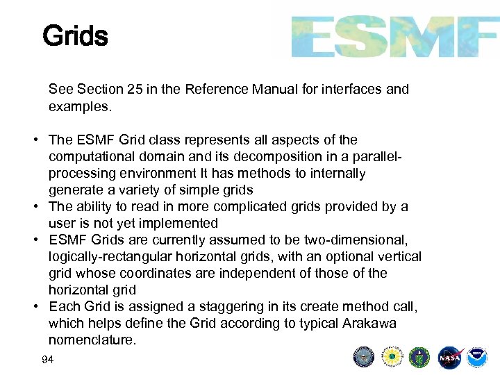 Grids See Section 25 in the Reference Manual for interfaces and examples. • The