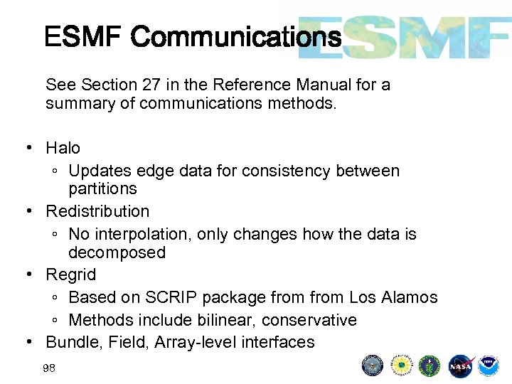 ESMF Communications See Section 27 in the Reference Manual for a summary of communications