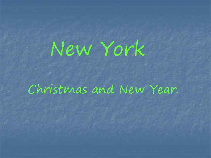 New York Christmas and New Year. 
