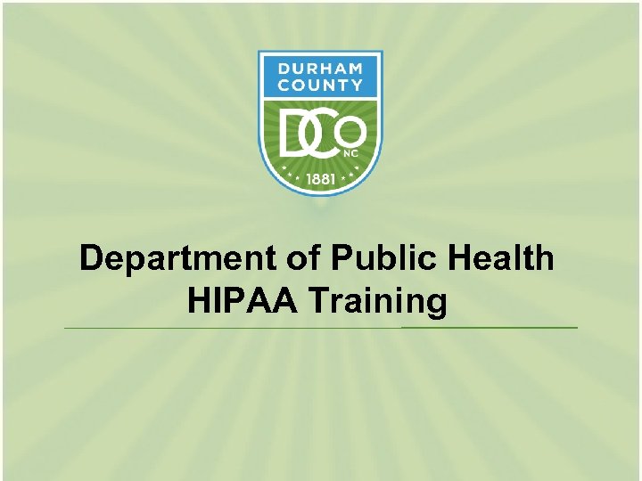 Department of Public Health HIPAA Training 