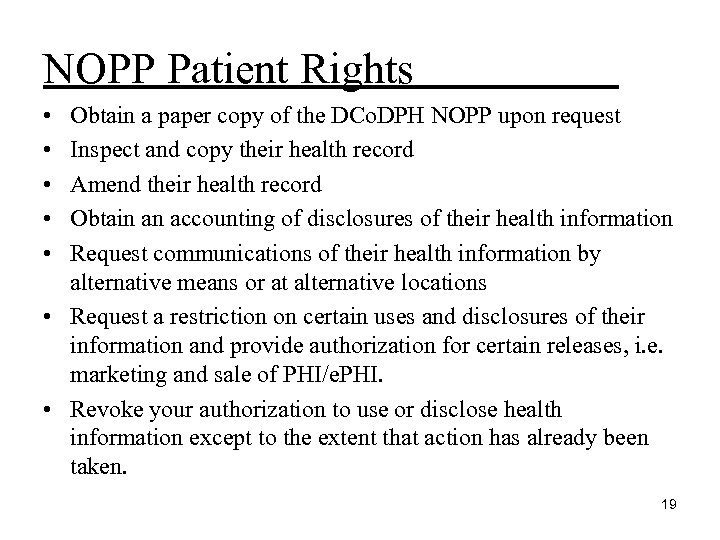 NOPP Patient Rights • • • Obtain a paper copy of the DCo. DPH