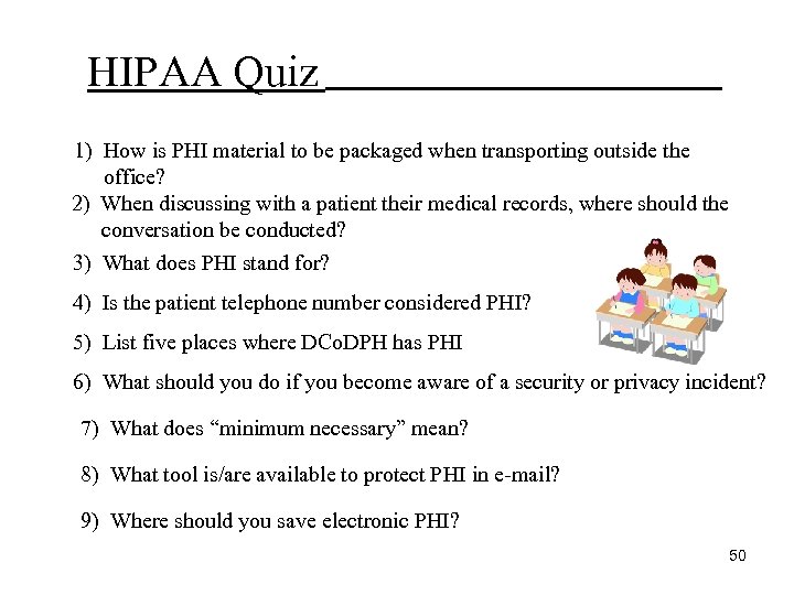 HIPAA Quiz 1) How is PHI material to be packaged when transporting outside the