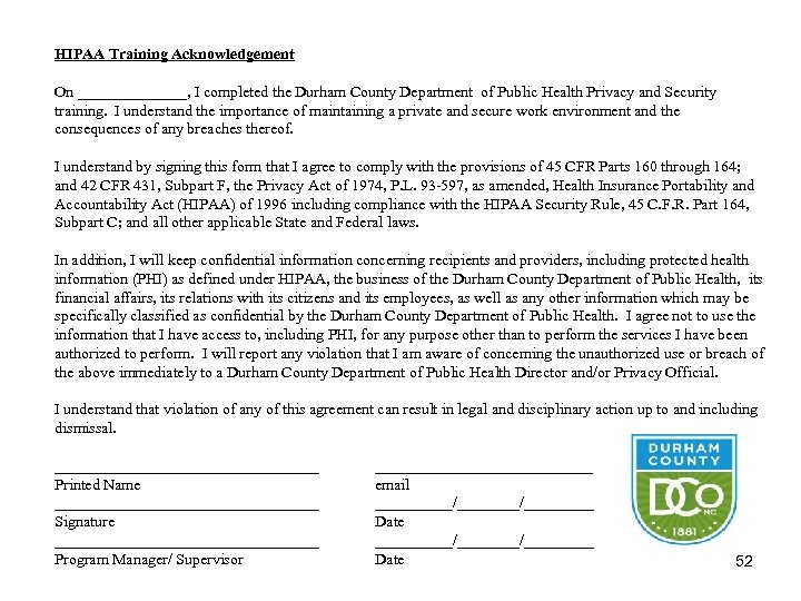 HIPAA Training Acknowledgement On _______, I completed the Durham County Department of Public Health