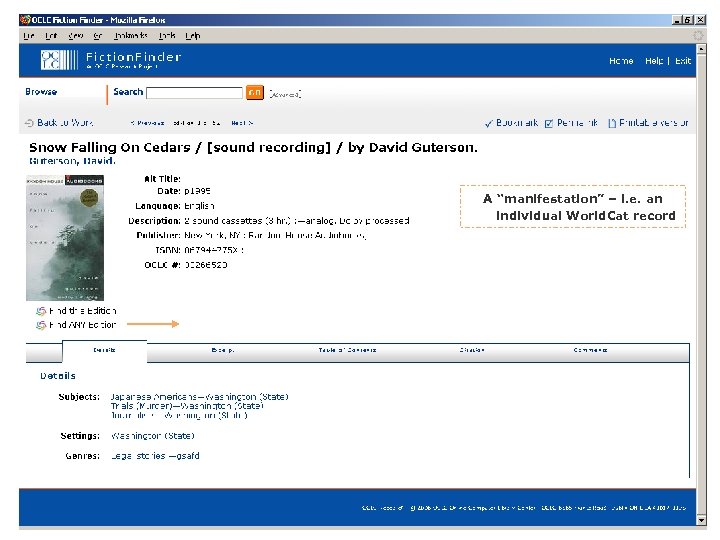 A “manifestation” – i. e. an individual World. Cat record 
