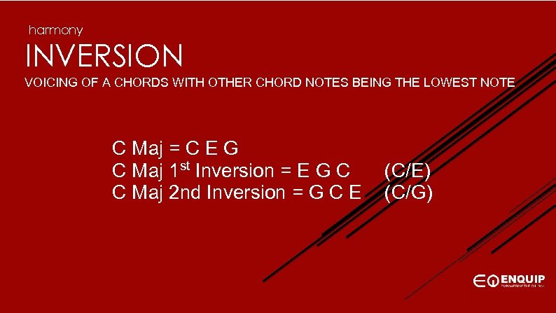 harmony INVERSION VOICING OF A CHORDS WITH OTHER CHORD NOTES BEING THE LOWEST NOTE