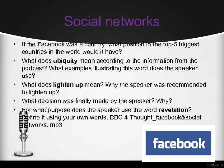 Social networks • If the Facebook was a country, what position in the top-5