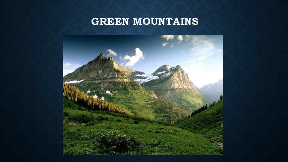GREEN MOUNTAINS 