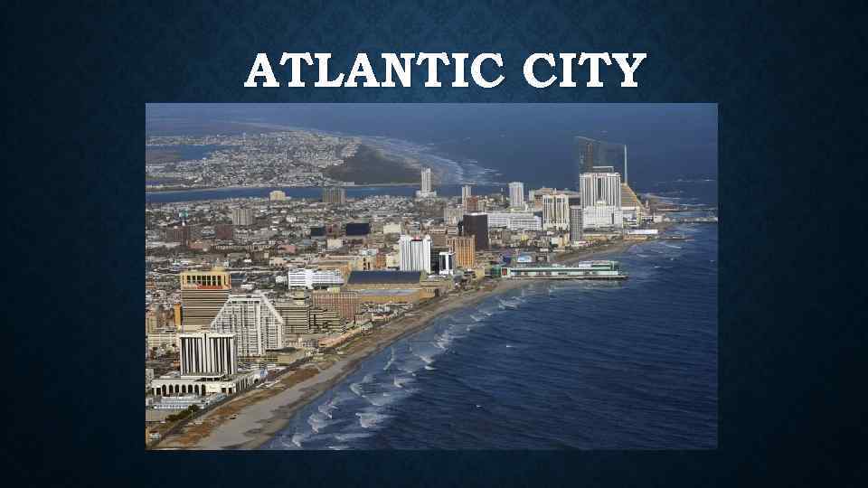 ATLANTIC CITY 