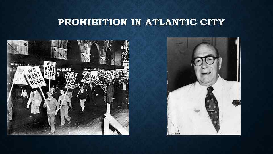 PROHIBITION IN ATLANTIC CITY 