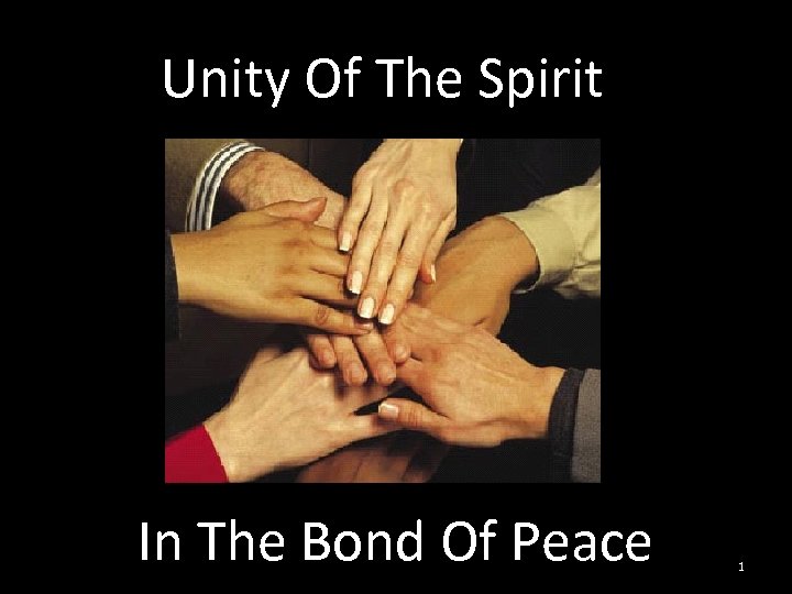 Unity Of The Spirit In The Bond Of Peace 1 