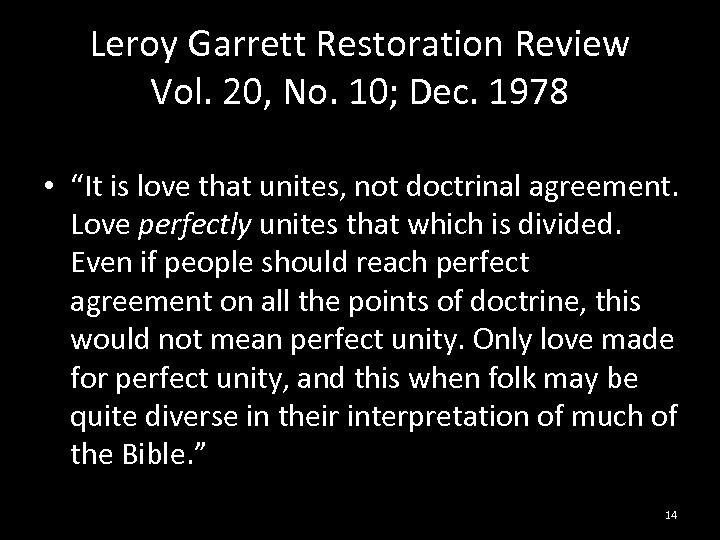 Leroy Garrett Restoration Review Vol. 20, No. 10; Dec. 1978 • “It is love