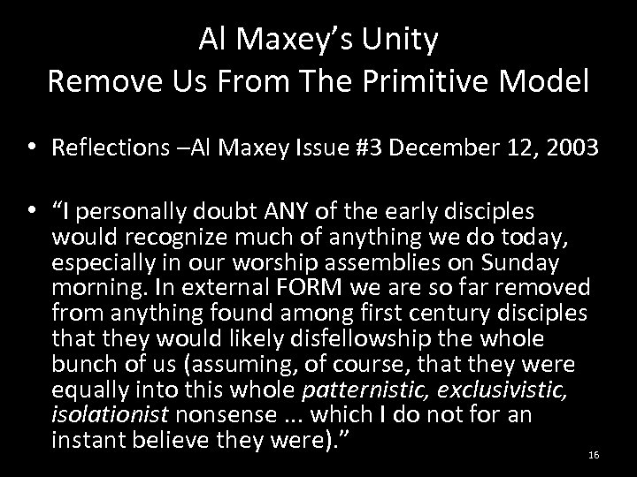 Al Maxey’s Unity Remove Us From The Primitive Model • Reflections –Al Maxey Issue