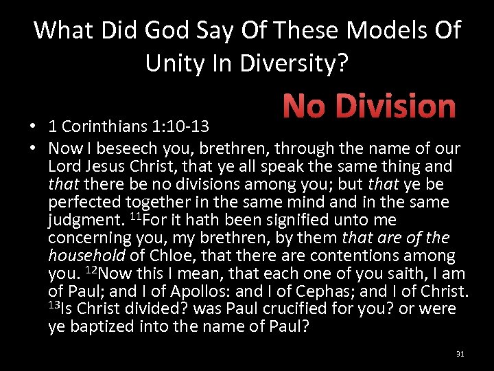 What Did God Say Of These Models Of Unity In Diversity? No Division •