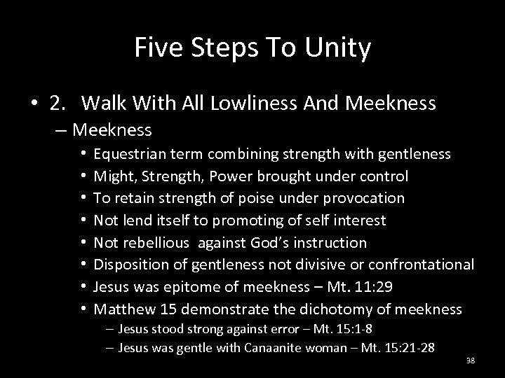 Five Steps To Unity • 2. Walk With All Lowliness And Meekness – Meekness