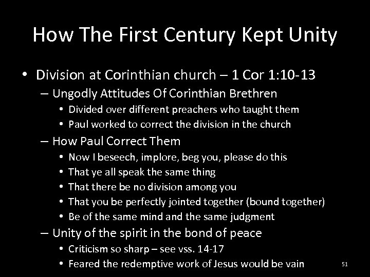 How The First Century Kept Unity • Division at Corinthian church – 1 Cor