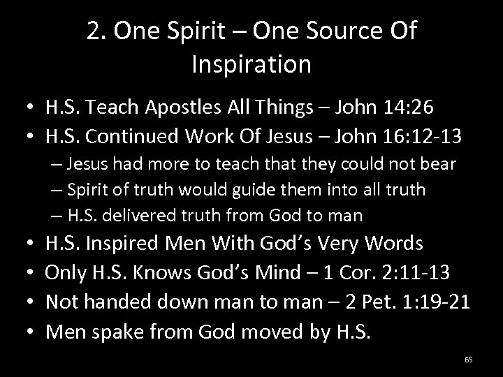 2. One Spirit – One Source Of Inspiration • H. S. Teach Apostles All