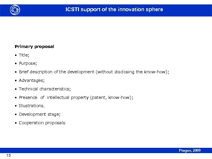 ICSTI support of the innovation sphere Primary proposal • Title; • Purpose; • Brief