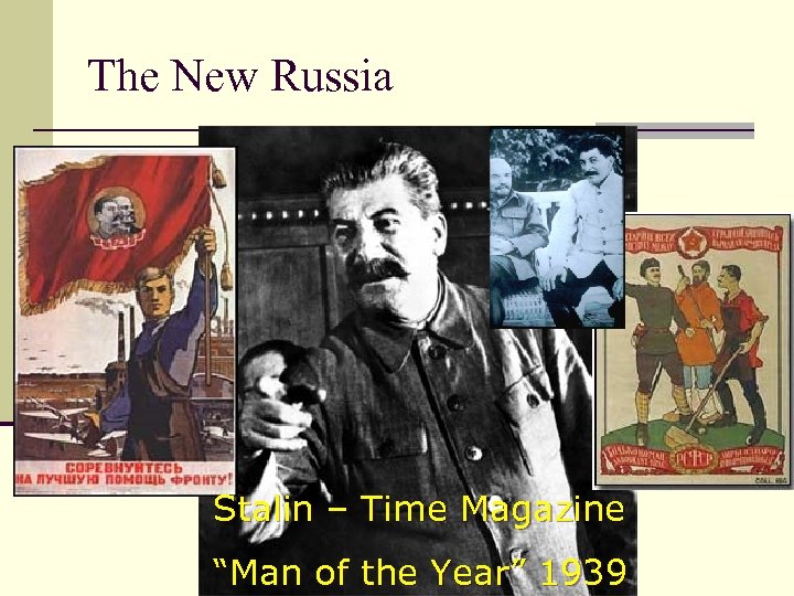 The New Russia Stalin – Time Magazine “Man of the Year” 1939 