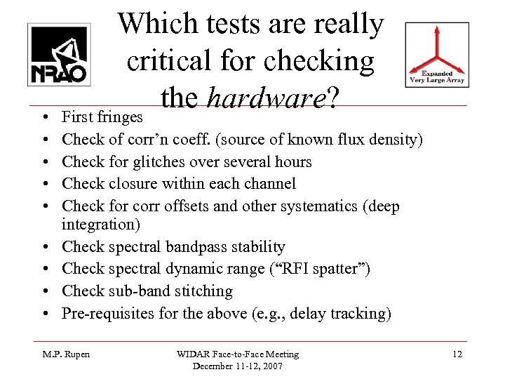  • • • Which tests are really critical for checking the hardware? First