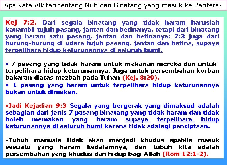 Apa kata Alkitab tentang Nuh dan Binatang yang masuk ke Bahtera? Kej 7: 2.