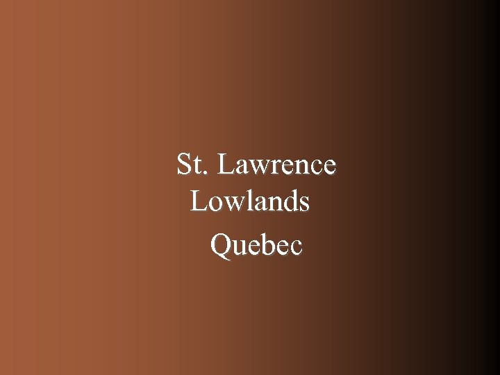 St. Lawrence Lowlands Quebec 