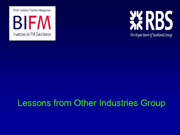 Lessons from Other Industries Group 