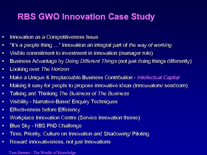 RBS GWO Innovation Case Study • Innovation as a Competitiveness Issue • “It’s a