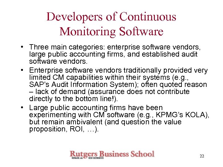 Developers of Continuous Monitoring Software • Three main categories: enterprise software vendors, large public