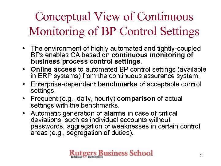 Conceptual View of Continuous Monitoring of BP Control Settings • The environment of highly