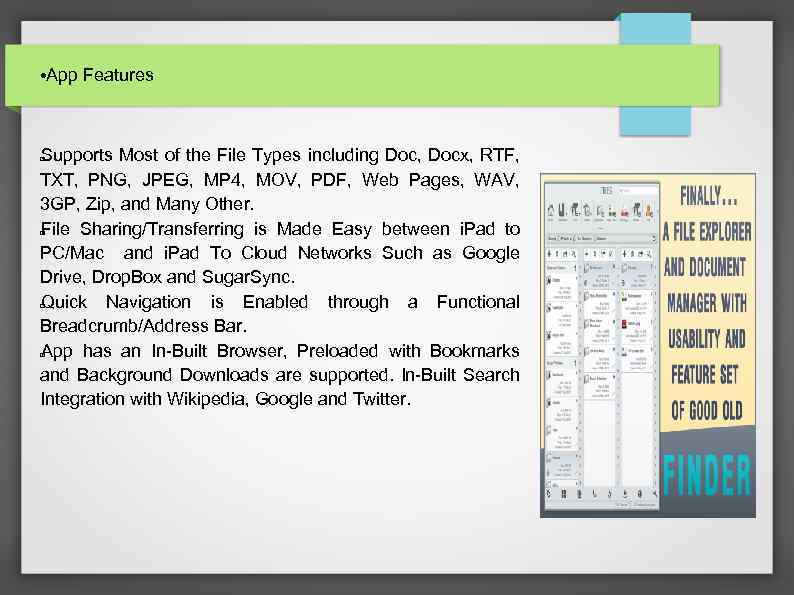  • App Features Supports Most of the File Types including Doc, Docx, RTF,