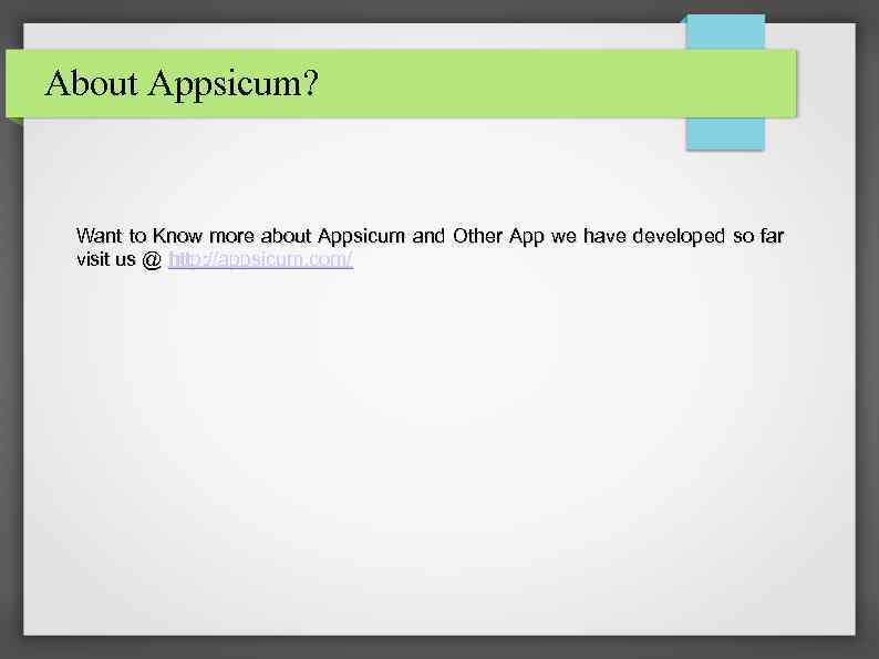 About Appsicum? Want to Know more about Appsicum and Other App we have developed