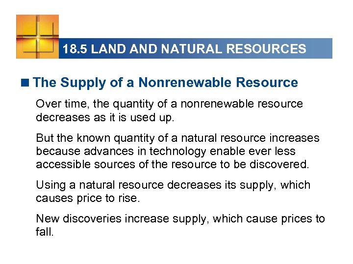 18. 5 LAND NATURAL RESOURCES <The Supply of a Nonrenewable Resource Over time, the