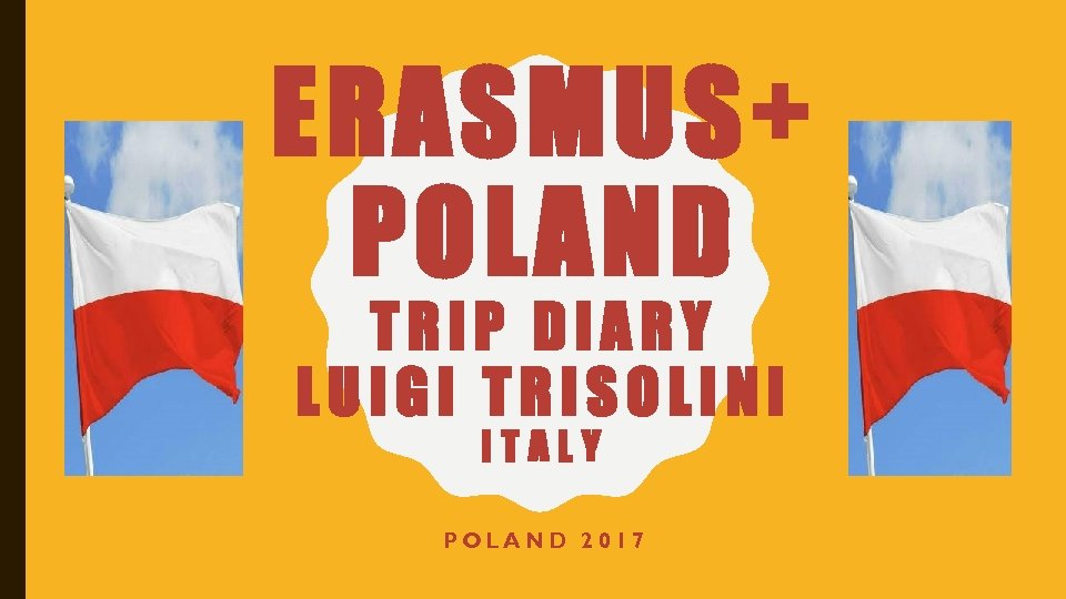 ERASMUS+ POLAND TRIP DIARY LUIGI TRISOLINI ITALY POLAND 2017 