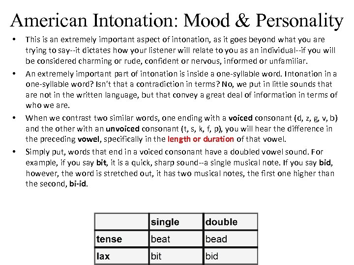 American Intonation: Mood & Personality • • This is an extremely important aspect of