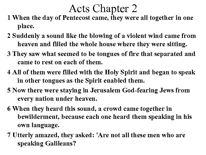 Acts Chapter 2 1 When the day of Pentecost came, they were all together