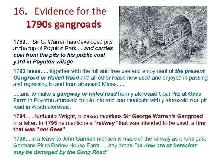 16. Evidence for the 1790 s gangroads 1789… Sir G. Warren has developed pits